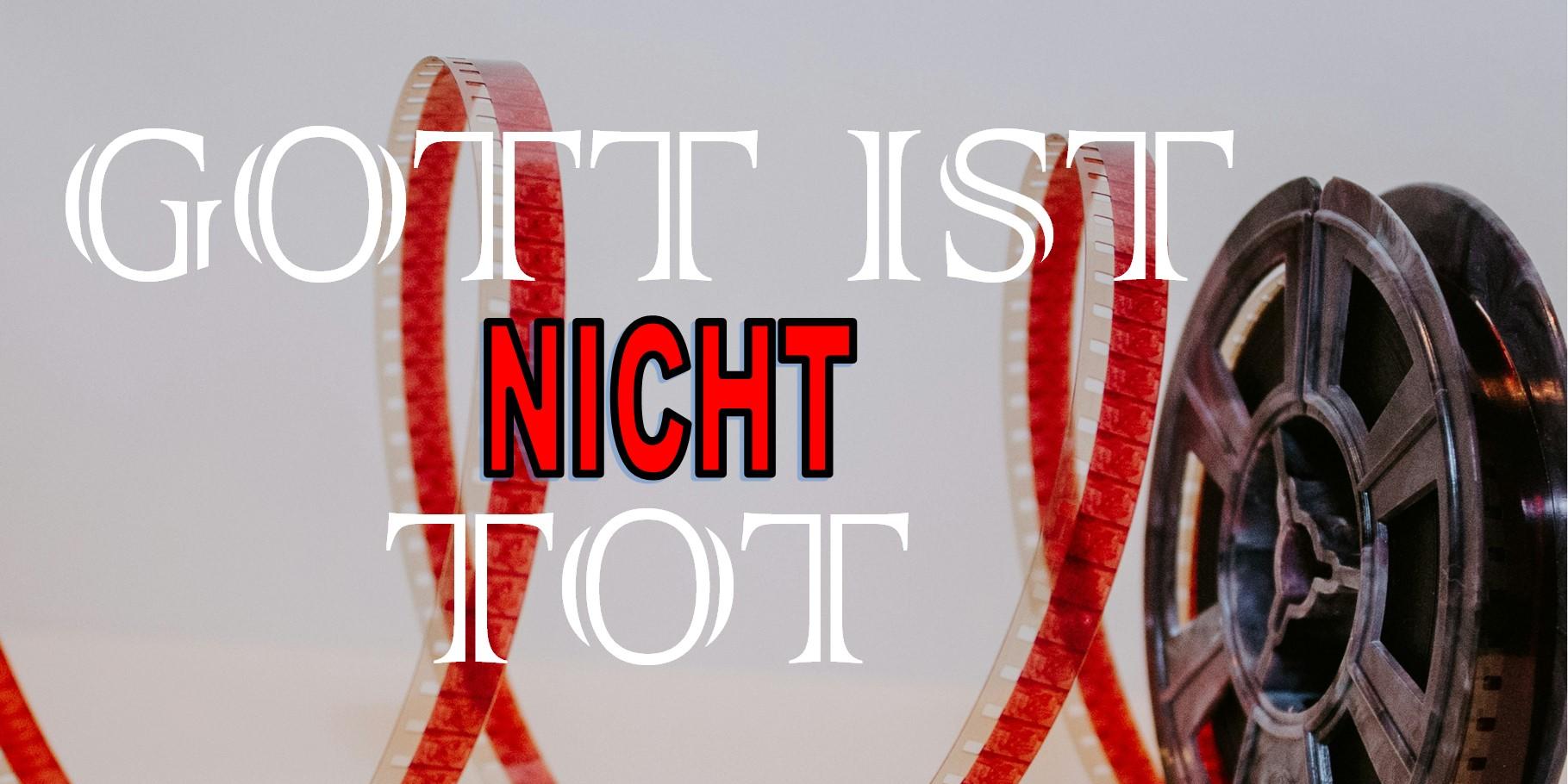 Gott ist nicht tot