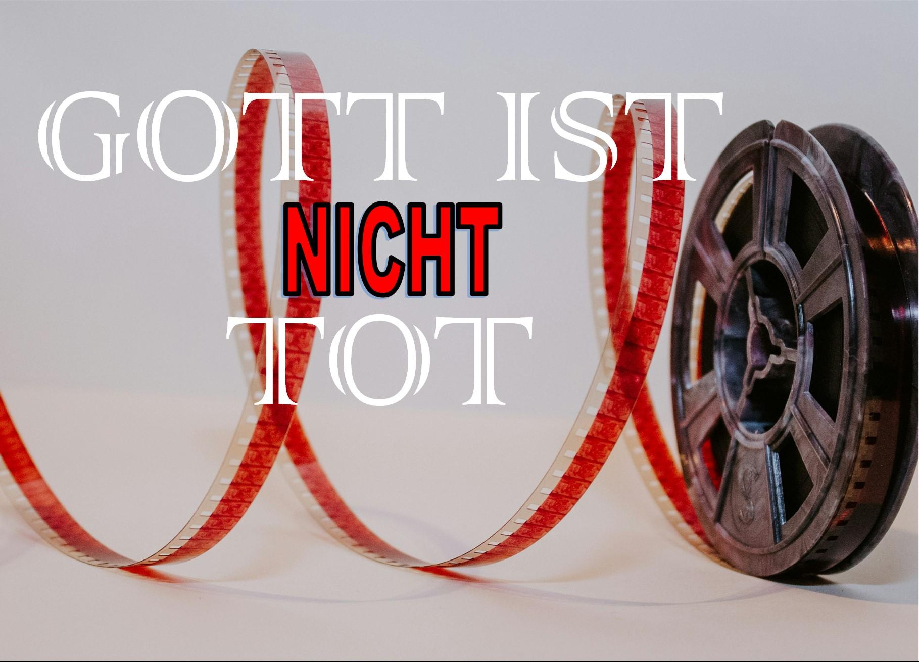 Gott ist nicht tot